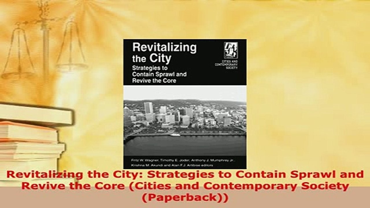 PDF  Revitalizing the City Strategies to Contain Sprawl and Revive the Core Cities and PDF Book Free