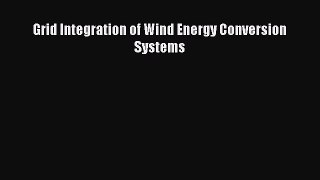 [Read Book] Grid Integration of Wind Energy Conversion Systems Free PDF