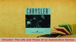 Read  Chrysler The Life and Times of an Automotive Genius Ebook Free