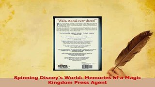 Read  Spinning Disneys World Memories of a Magic Kingdom Press Agent Ebook Free