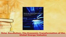 Read  Solar Revolution The Economic Transformation of the Global Energy Industry Ebook Free