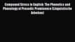 Read Compound Stress in English: The Phonetics and Phonology of Prosodic Prominence (Linguistische