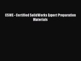 [Read Book] CSWE - Certified SolidWorks Expert Preparation Materials  Read Online