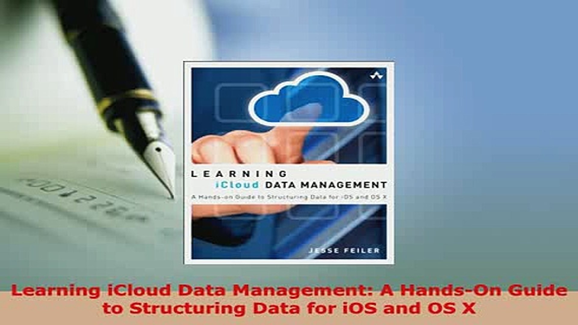 PDF  Learning iCloud Data Management A HandsOn Guide to Structuring Data for iOS and OS X Download O