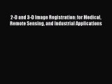 [Read Book] 2-D and 3-D Image Registration: for Medical Remote Sensing and Industrial Applications