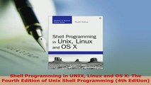 PDF  Shell Programming in UNIX Linux and OS X The Fourth Edition of Unix Shell Programming Download Full Ebook