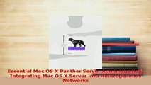 PDF  Essential Mac OS X Panther Server Administration Integrating Mac OS X Server into Download Full Ebook