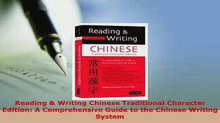 PDF  Reading  Writing Chinese Traditional Character Edition A Comprehensive Guide to the Read Full Ebook