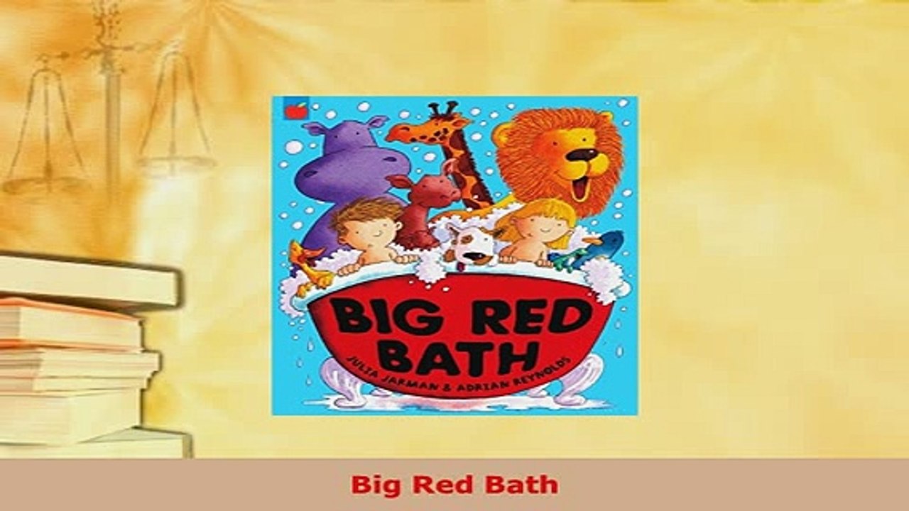 PDF  Big Red Bath Read Online