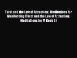 Download Tarot and the Law of Attraction:  Meditations for Manifesting (Tarot and the Law of