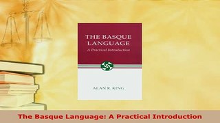 PDF  The Basque Language A Practical Introduction Download Online