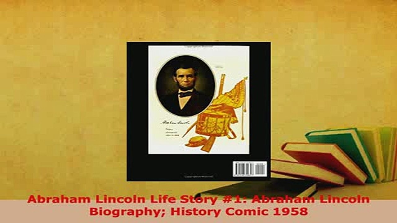 Download  Abraham Lincoln Life Story 1 Abraham Lincoln Biography History Comic 1958 Download Online