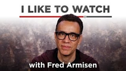 I Like To Watch With Fred Armisen