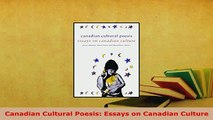 PDF  Canadian Cultural Poesis Essays on Canadian Culture Download Full Ebook