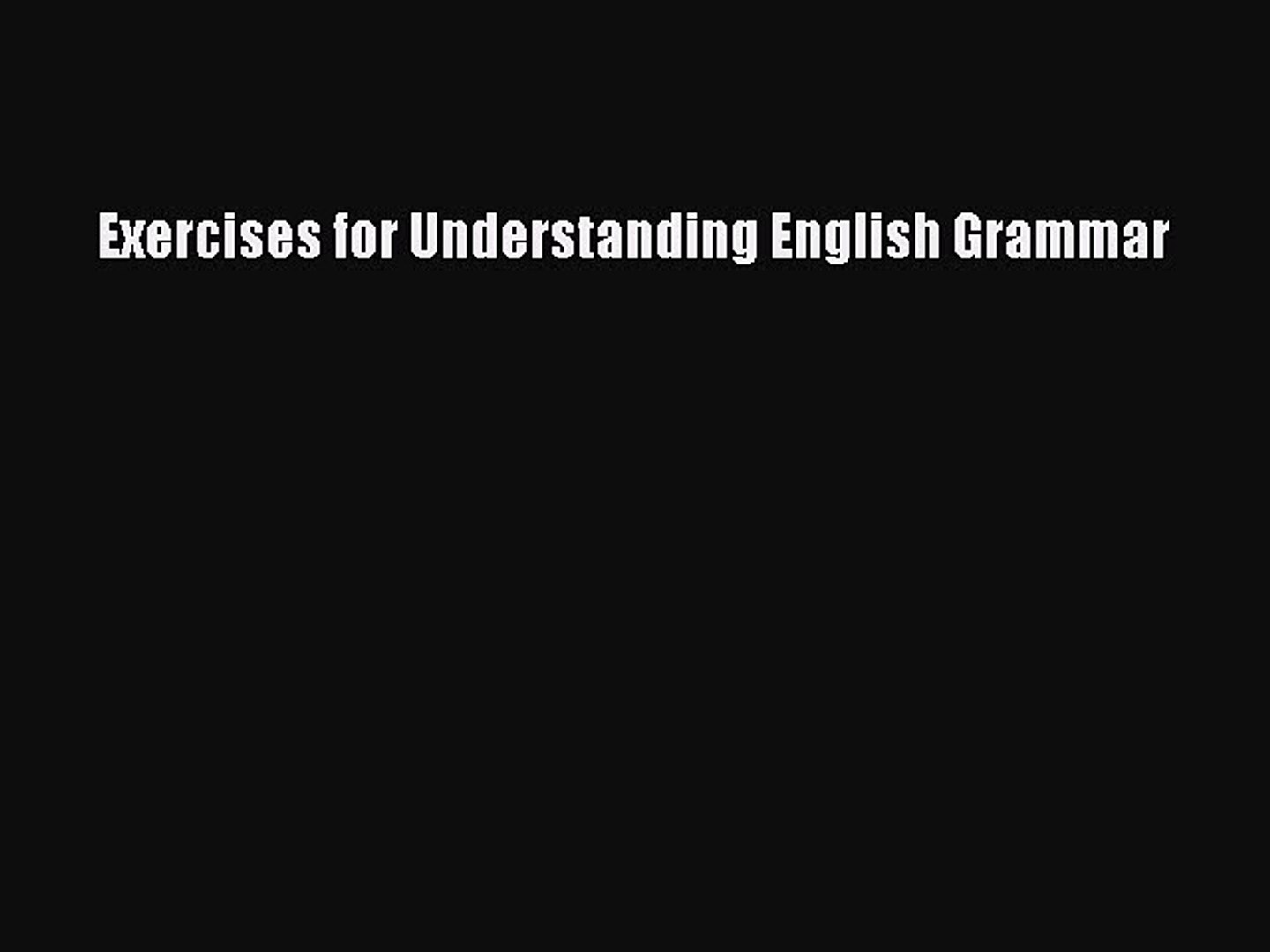 Read Exercises for Understanding English Grammar PDF Free