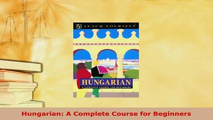 PDF  Hungarian A Complete Course for Beginners Download Full Ebook