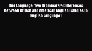 Read One Language Two Grammars?: Differences between British and American English (Studies