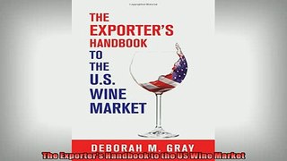 READ book  The Exporters Handbook to the US Wine Market READ ONLINE