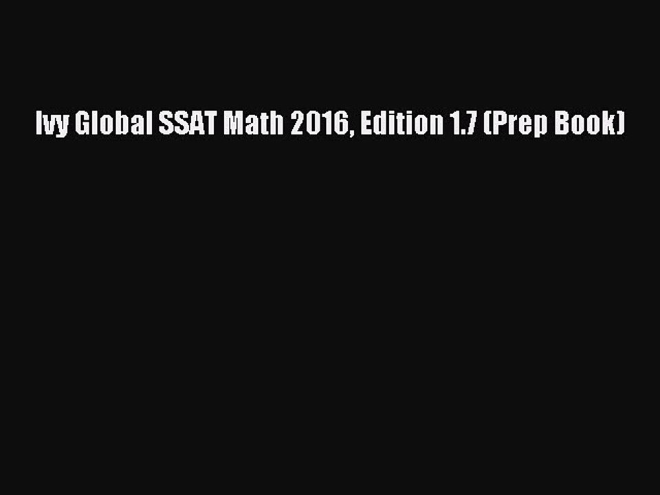 Download Ivy Global SSAT Math 2016 Edition 1.7 (Prep Book) Ebook Online