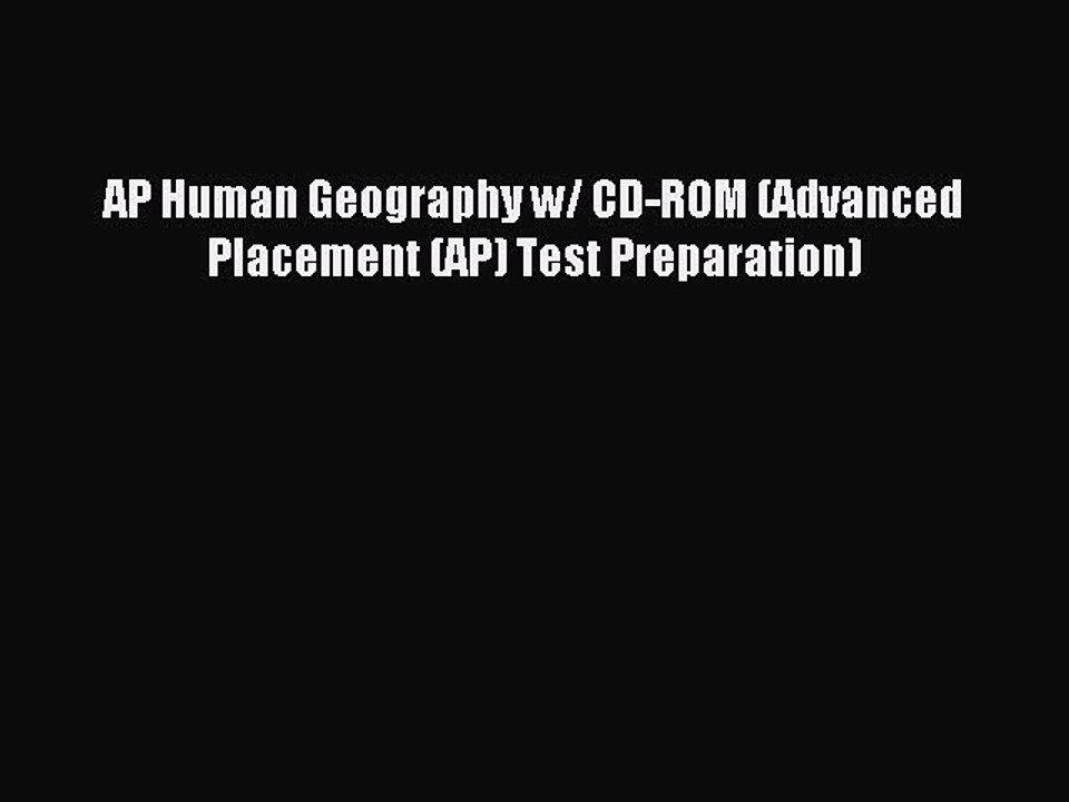 Read AP Human Geography w/ CD-ROM (Advanced Placement (AP) Test Preparation) Ebook Free