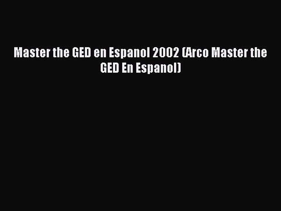 Read Master the GED en Espanol 2002 (Arco Master the GED En Espanol) PDF Free