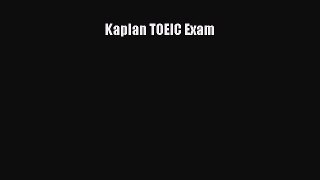 Read Kaplan TOEIC Exam Ebook Free