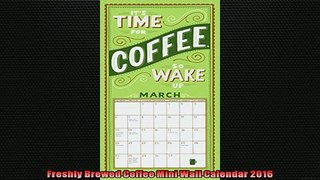 READ book  Freshly Brewed Coffee Mini Wall Calendar 2016  DOWNLOAD ONLINE