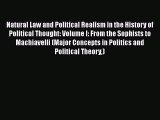 [Read book] Natural Law and Political Realism in the History of Political Thought: Volume I: