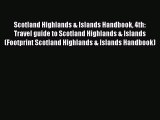 Read Scotland Highlands & Islands Handbook 4th: Travel guide to Scotland Highlands & Islands