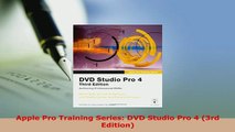 PDF  Apple Pro Training Series DVD Studio Pro 4 3rd Edition Read Online