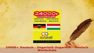 PDF  24000 Deutsch  Ungarisch Ungarisch  Deutsch Wortschatz Read Full Ebook