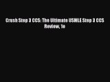 [Download PDF] Crush Step 3 CCS: The Ultimate USMLE Step 3 CCS Review 1e PDF Free