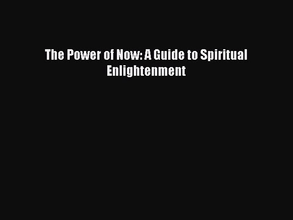 [Download PDF] The Power of Now: A Guide to Spiritual Enlightenment Ebook Online