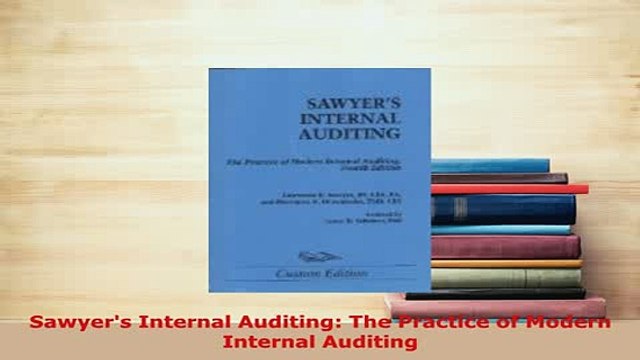 Download Sawyers Internal Auditing The Practice of Modern Internal Auditing Free Books