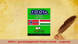 PDF  1001 grunnleggende fraser norsk  ungarsk Read Online
