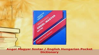 PDF  Angol Magyar Szotar  English Hungarian Pocket Dictionary Download Full Ebook