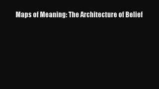 Read Maps of Meaning: The Architecture of Belief Ebook Free