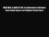 Download MGB MGC & MGB GT V8: A celebration of Britains best-loved sports car (Haynes Great