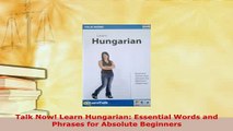 PDF  Talk Now Learn Hungarian Essential Words and Phrases for Absolute Beginners Read Online