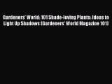 PDF Gardeners' World: 101 Shade-loving Plants: Ideas to Light Up Shadows (Gardeners' World
