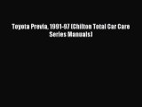 PDF Toyota Previa 1991-97 (Chilton Total Car Care Series Manuals) Free Books