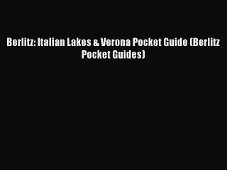 Read Berlitz: Italian Lakes & Verona Pocket Guide (Berlitz Pocket Guides) PDF Free