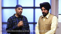 Interview- Nita Machhike with Bhai Sarbjit Singh Dhunda