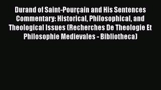 [Read book] Durand of Saint-Pourçain and His Sentences Commentary: Historical Philosophical