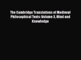 [Read book] The Cambridge Translations of Medieval Philosophical Texts: Volume 3 Mind and Knowledge