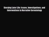 [Read book] Storying Later Life: Issues Investigations and Interventions in Narrative Gerontology