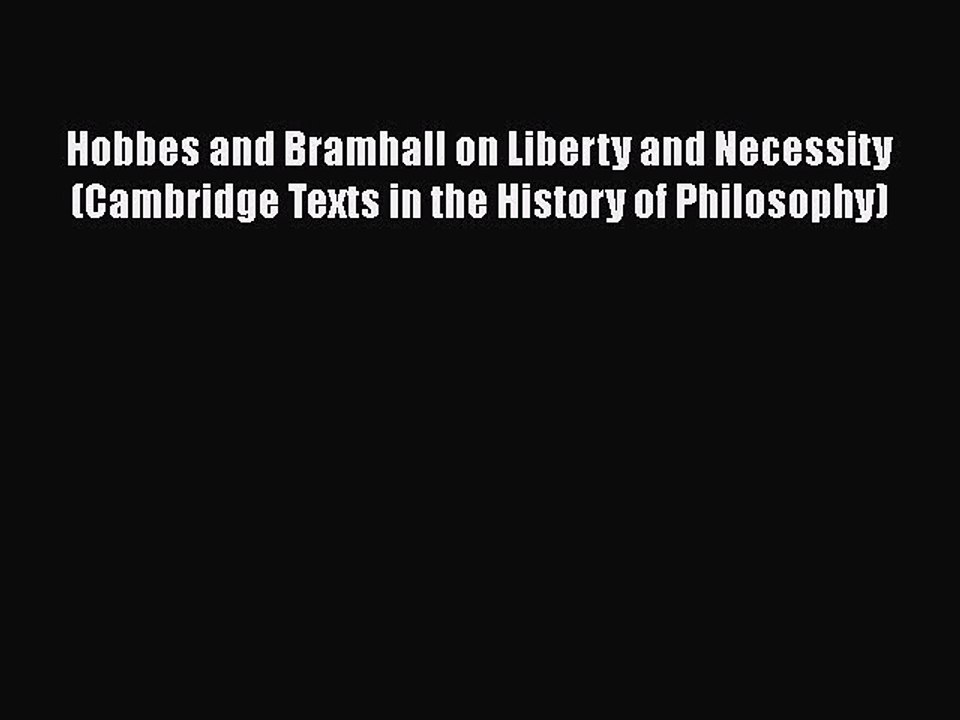 [PDF] Hobbes and Bramhall on Liberty and Necessity (Cambridge Texts in the History of Philosophy)