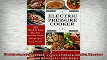 FREE DOWNLOAD  Electric Pressure Cooker  365 Quick  Easy One Pot Pressure Cooker Recipes For Easy Meals  DOWNLOAD ONLINE