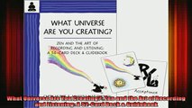 Read  What Universe Are You Creating Zen and the Art of Recording and Listening A 52Card  Full EBook