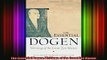 Read  The Essential Dogen Writings of the Great Zen Master  Full EBook